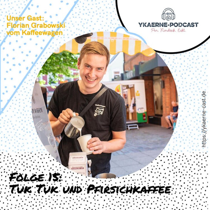 Ykaerne-Cast: Tuk Tuk und Pfirsichkaffee